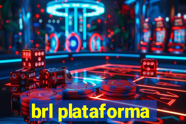 brl plataforma